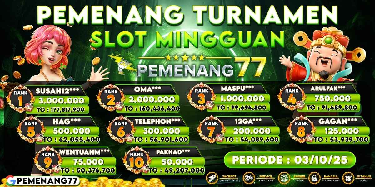 PEMENANG TURNAMENT SLOT MINGGUAN PEMENANG77